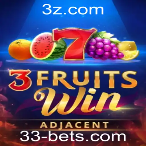 Descubra o Excitante Mundo de 3FruitsWin e a Estratégia por Trás da 33 Bet