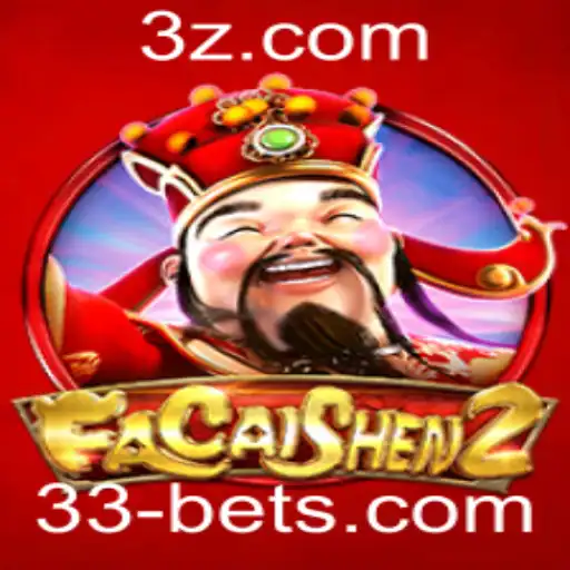 Descubra a Emoção do Jogo FaCaiShen2 com a Estratégia 33 Bet